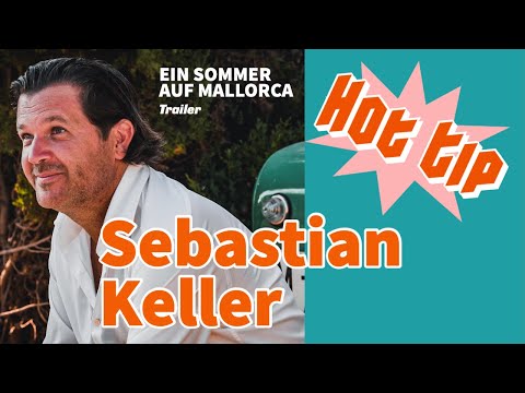 TRAILER - EIN SOMMER AUF MALLORCA - SEBASTIAN KELLER