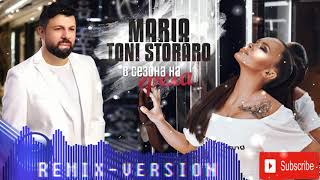 MARIA &amp; TONI STORARO - V SEZONA NA GREHA  [REMIX-VERSION]