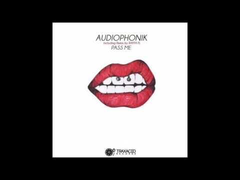 Audiophonik - Pass Me (Raffa FL Remix)