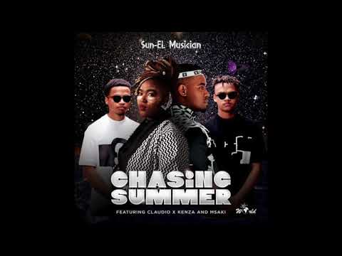 Sun-EL Musician feat Claudio x Kenza & Msaki - Chasing The Summer