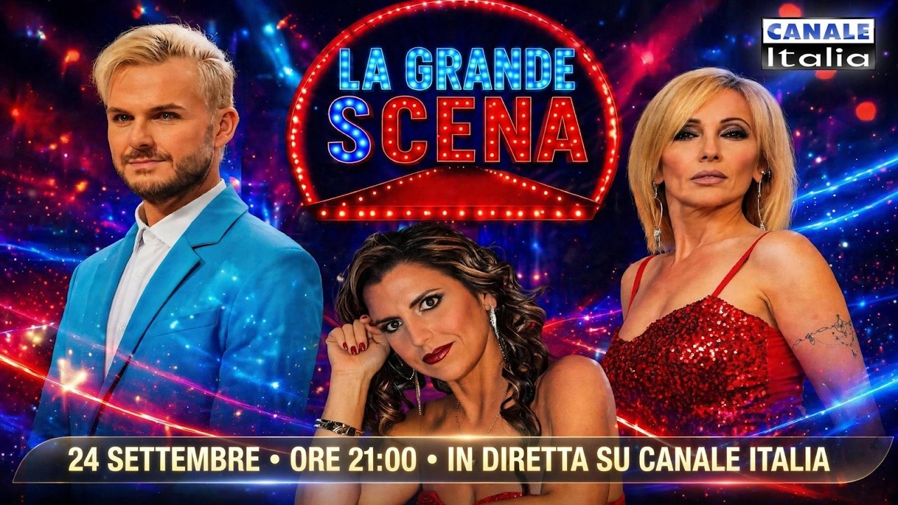 🎤 La Grande Scena 🎶 trasmissione del 24 Settembre 2026 | Canale Italia