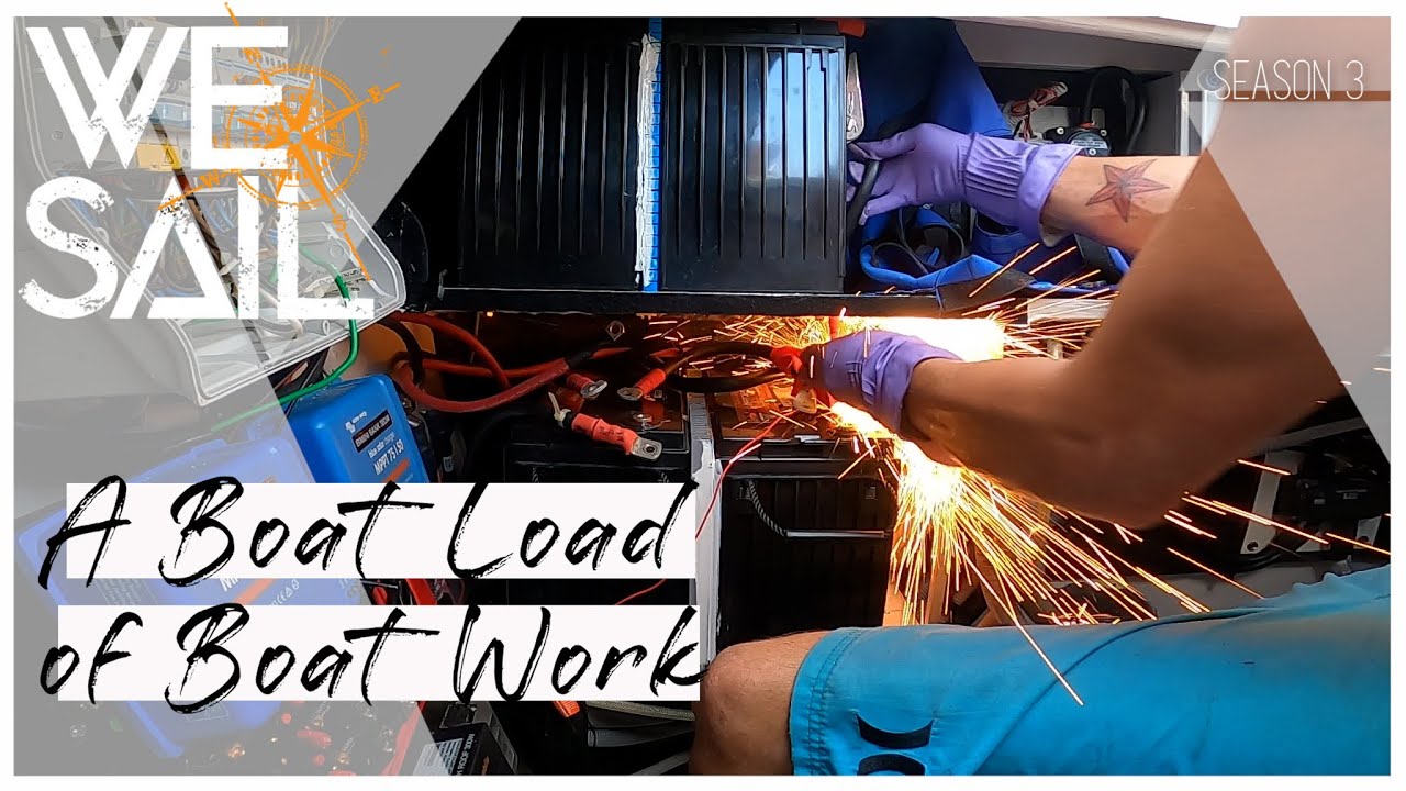 A Boatload of Boat Work Before WE Set Sail Again | Episode 82