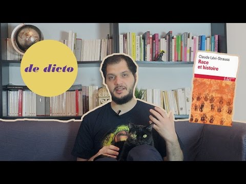 Lévi-Strauss - Race et histoire - De Dicto #9