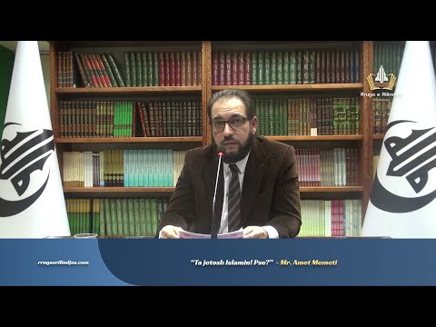 AMET MEMETI - TA JETOSH ISLAMIN! PSE?