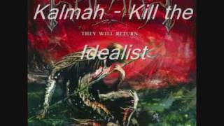 Kalmah - Kill the Idealist