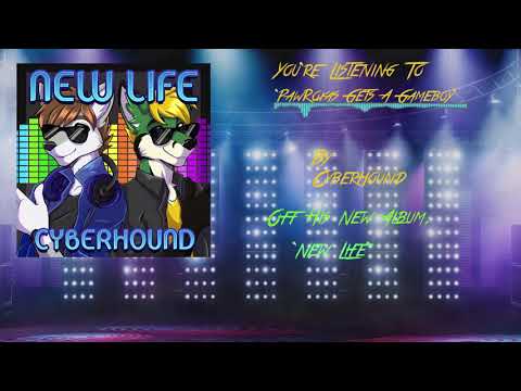 Cyberhound-PawRoxas Gets A Gameboy (Official Audio)
