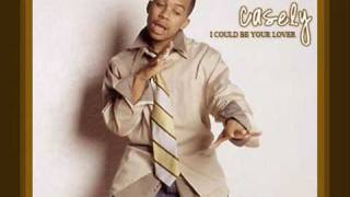 Casely - I Could Be Your Lover