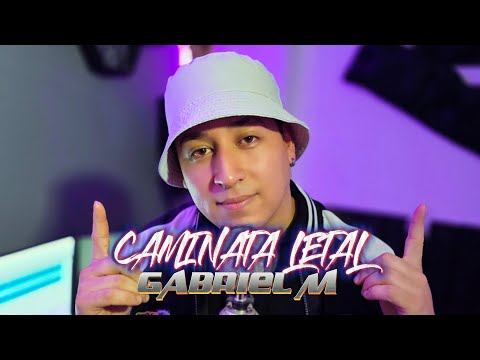 Gabriel M - Caminata Letal (Video Oficial)