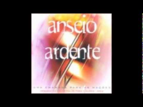 04 Mais de Ti - Anseio Ardente