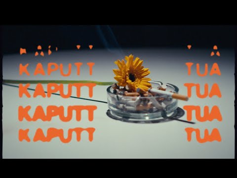TUA - Kaputt (Official Video)