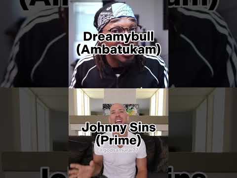 Dreamybull (Ambatukam) vs Johnny Sins (Prime) #viral #trending #thug