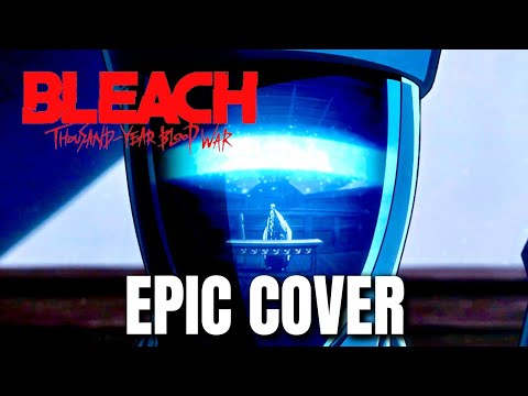 Bleach TYBW OST: Ep 1 THE WANDENREICH DECLARES WAR Epic Cover