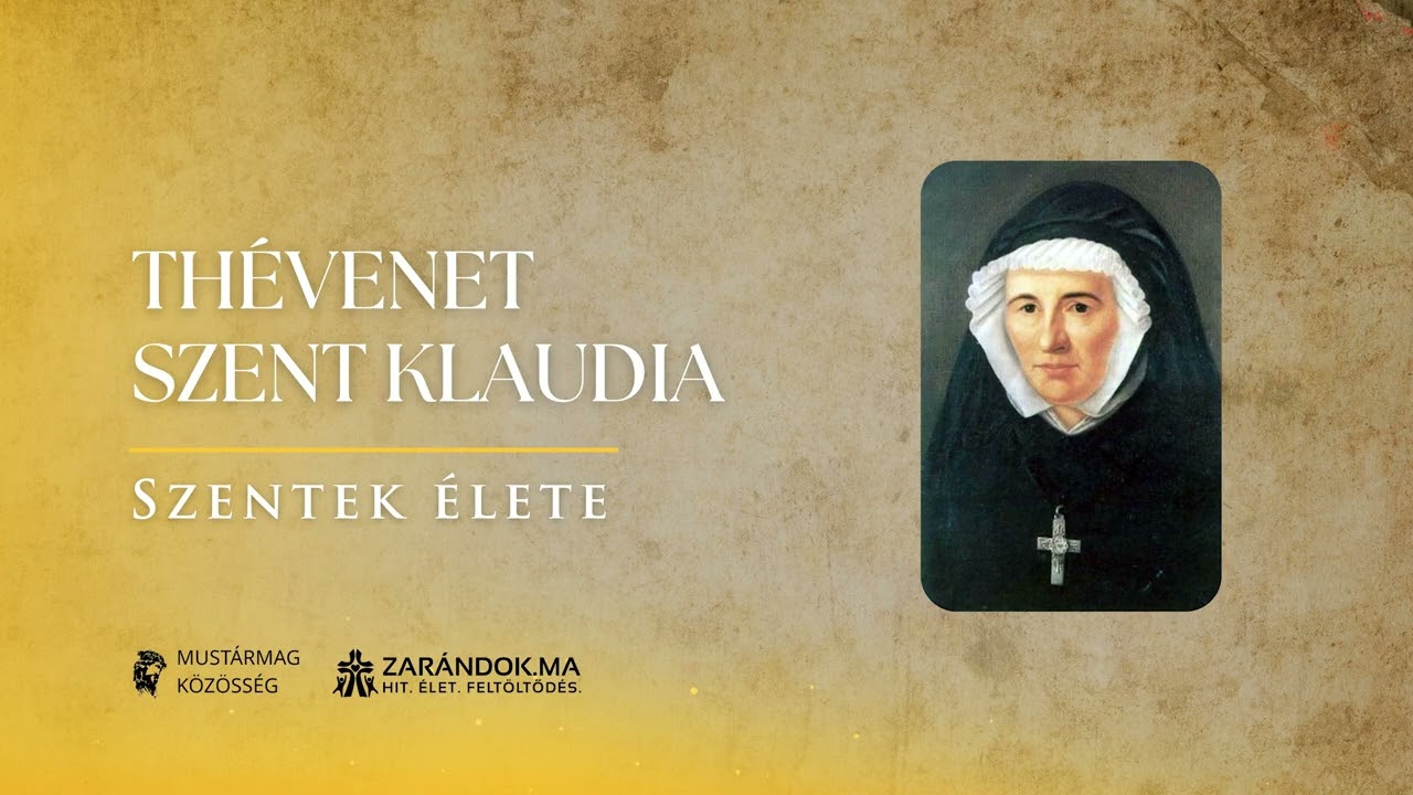 Thévenet Szent Klaudia: A megbocsátásból születő otthon – Szentek élete