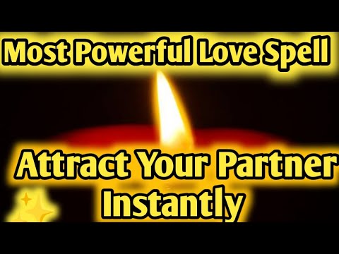 Most Powerful Love Spell | Attract Your Specific Person Instantly | White Magic | Love Spell |
