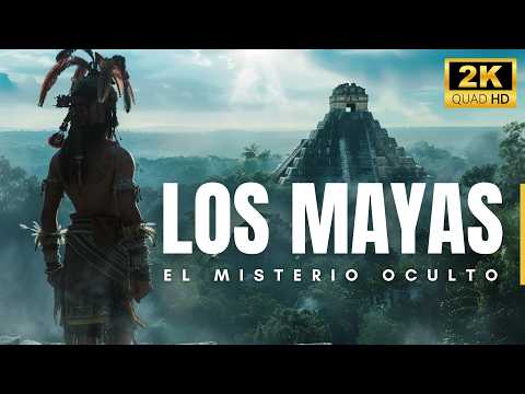 LOS MAYAS | El MISTERIO oculto de una Civilización Avanzada - Documental