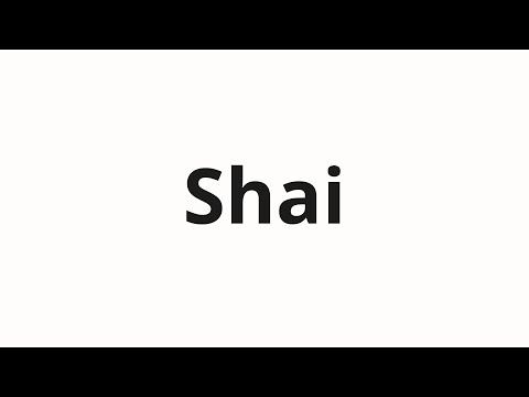 How to pronounce Shai