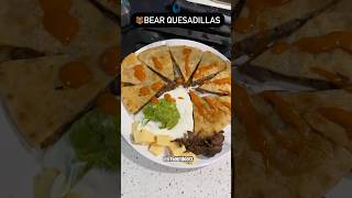 Bear Quesadillas INCREDIBLE