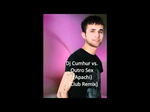 Dj Cumhur vs. Outro Sex Remix