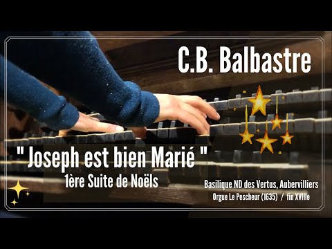 BALBASTRE - Joseph est bien marié (Première Suite de Noëls) - Anne-Isabelle de Parcevaux, organ