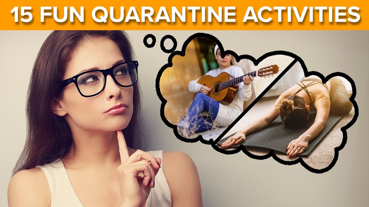What to Do at Home During Quarantine (15 Fun Activities)