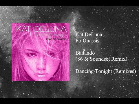 Kat DeLuna - Bailando featuring Fo Onassis (86 & Soundset Remix)
