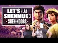 Let's Play Shenmue 3 - SHEN-NOOBS!