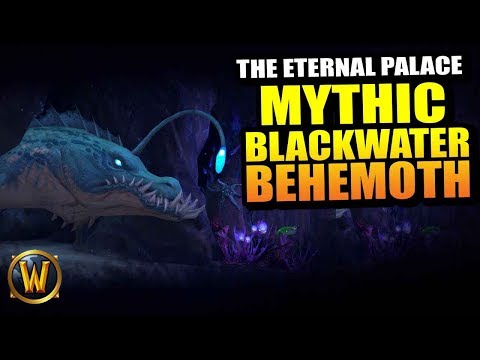 Blackwater Behemoth (Mythic) // World of Warcraft