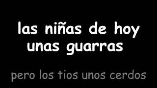 las niñas de hoy.... unas guarras pero los tios unos cerdos.