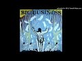 Big Business - Focus Pocus