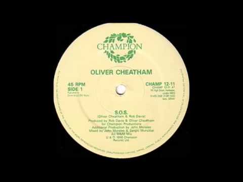 OLIVER CHEATHAM - S.O.S. (12'' Version) [HQ]