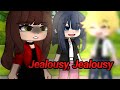 Jealousy, Jealousy || GCMV || Lila Rossi