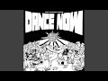 DANCE NOW