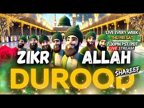 🔴 DUROOD SHAREEF | ZIKR ALLAH | LIVE With Shaykh Nurjan Mirahmadi Sufi Meditation Center