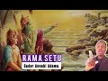 RAMA-SETU | Gadar Annabi Adamu