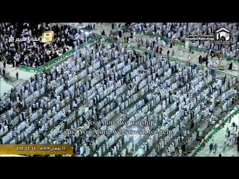 14th Ramadan 1439 Makkah Taraweeh Sheikh Dosary