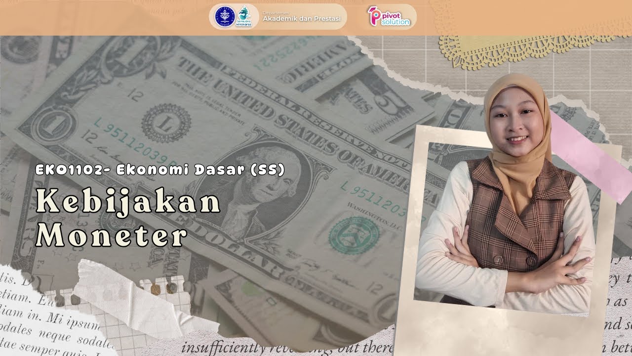 Ekonomi Dasar - Kebijakan Moneter [Eps. 14 | by Yazmin Maulidiya Meiranti]