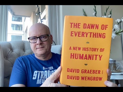The Dawn of Everything by David Graeber and David Wengrow - Book Chat