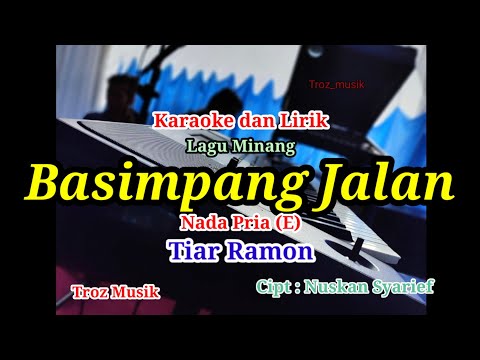Karaoke Basimpang Jalan Nada Pria (E) Tiar Ramon