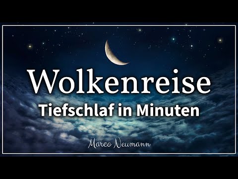 Hypnose & Traumreise zum Einschlafen (Starke Wirkung) Reise zu den Wolken