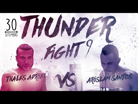 Thunder Fight 9 - Thales Adriel vs Arislam Santos