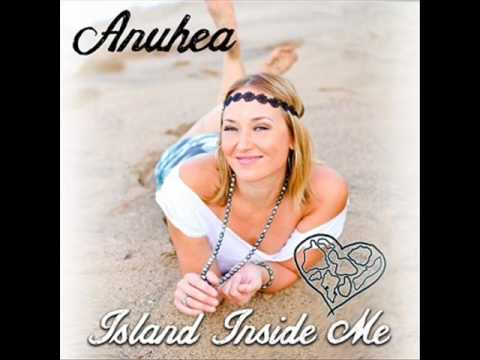 Anuhea  - Island Inside Me