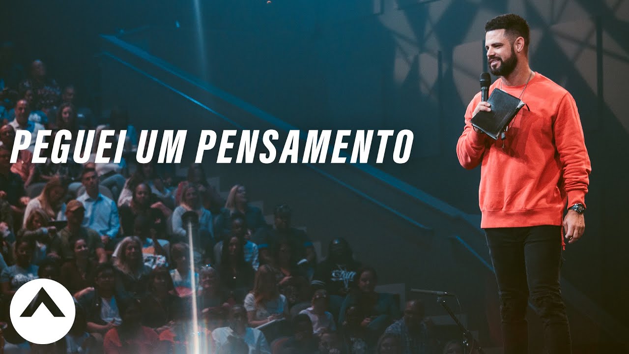 Peguei um pensamento | Elevation Portuguese | Pastor Steven Furtick