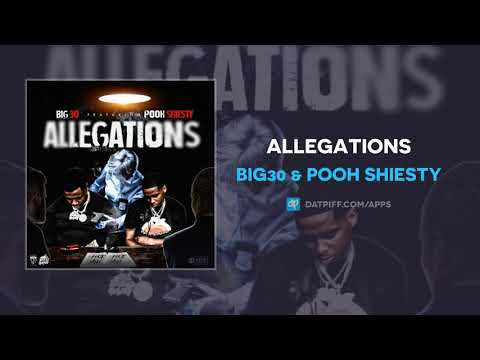 BIG30 & Pooh Shiesty - Allegations (AUDIO)