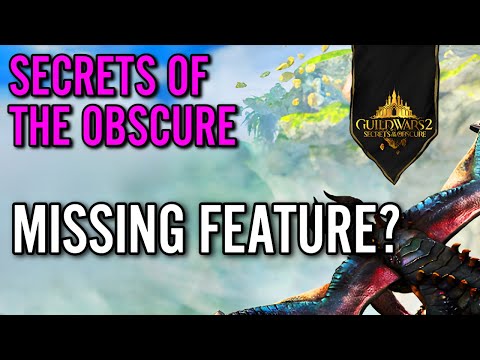 THE MISSING FEATURE / Guild Wars 2: Secrets of the Obscure - New Expansion