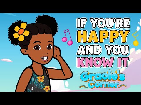 If You're Happy and You Know It | Gracie's Corner | Kids Songs + Nursery Rhymes