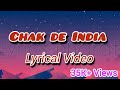 Chak De India Full Song Lyrical Video