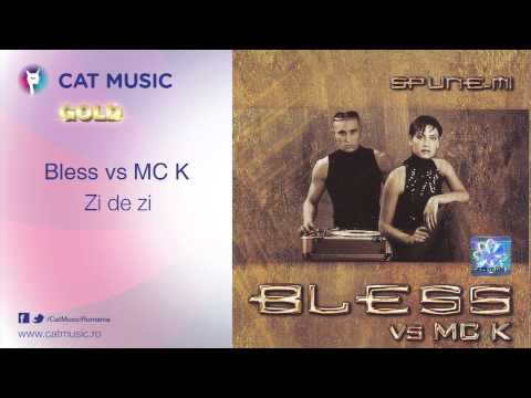 Bless vs MC K - Zi de zi