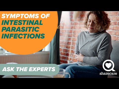 Symptoms of Intestinal Parasitic Infections | Ask the Experts | Sharecare