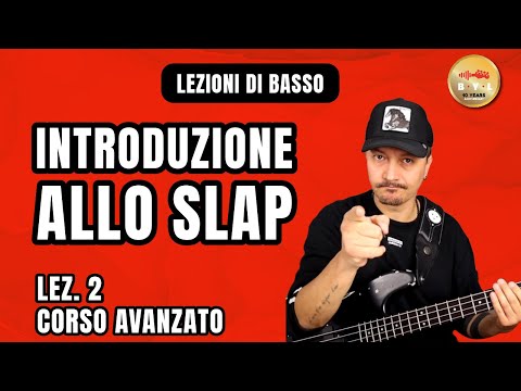 Lezioni di Basso #2 Corso Avanzato - Introduzione allo Slap