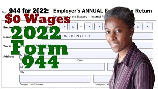 How to Fill out Form 944 for 2022 with 0 Wages